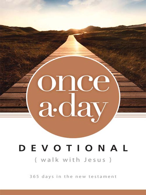 Title details for Once-A-Day Walk with Jesus Devotional by Walk Thru the Bible - Available